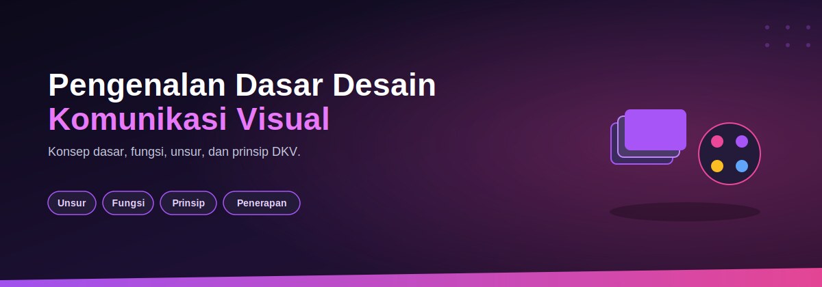 Materi 1 - Pengenalan Dasar Desain Komunikasi Visual