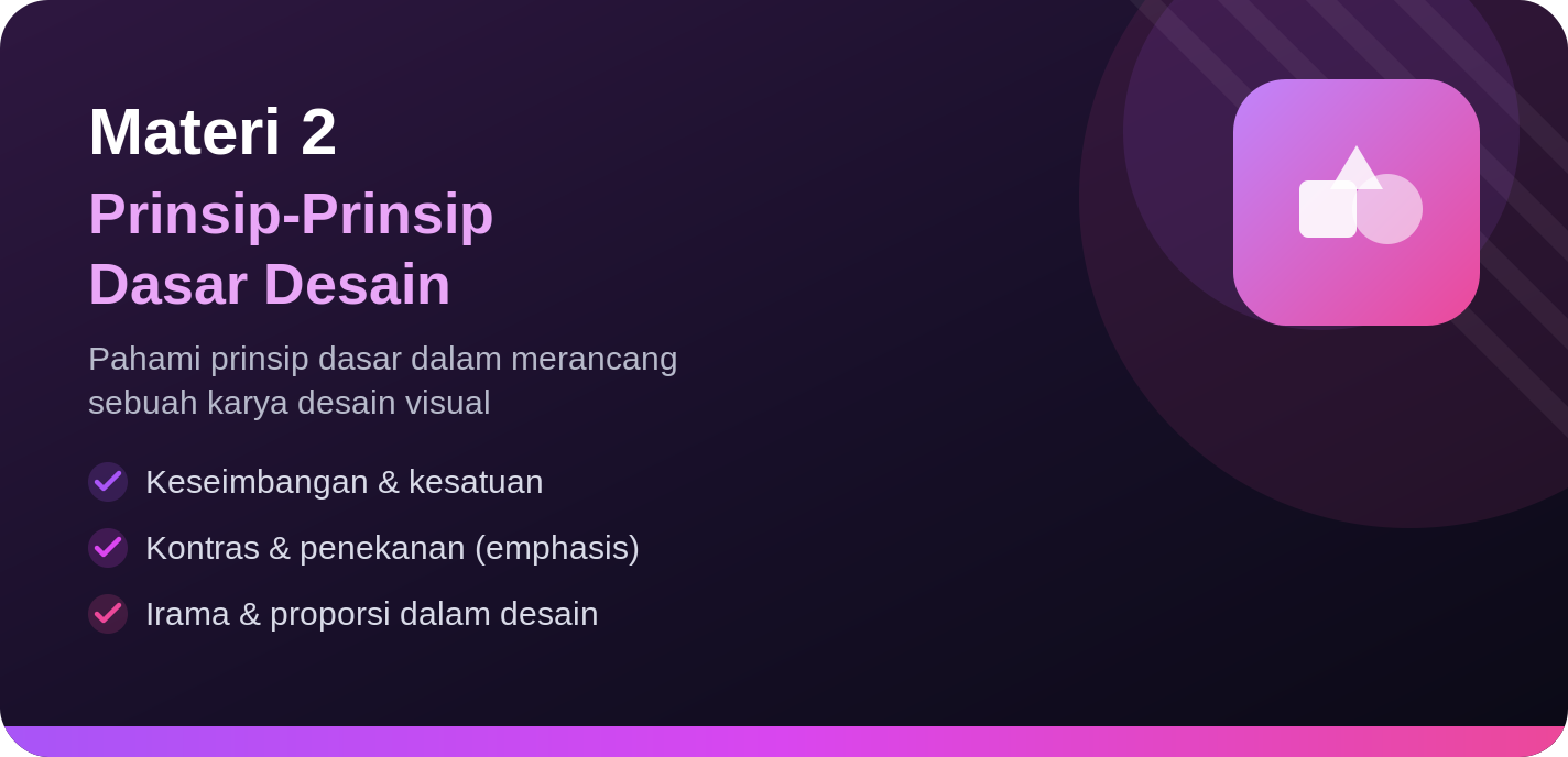 Materi 2 : Prinsip-Prinsip Dasar Desain