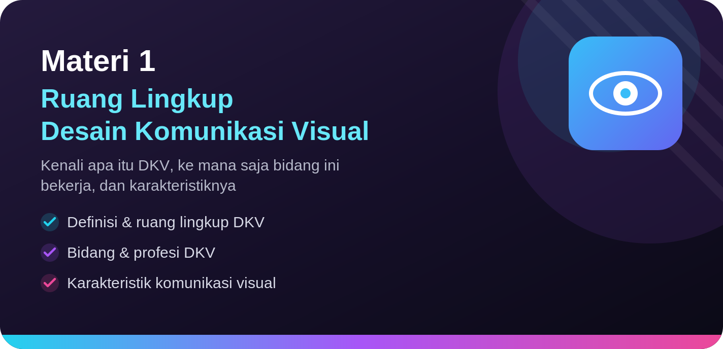 Materi 1 : Ruang Lingkup Desain Komunkasi Visual